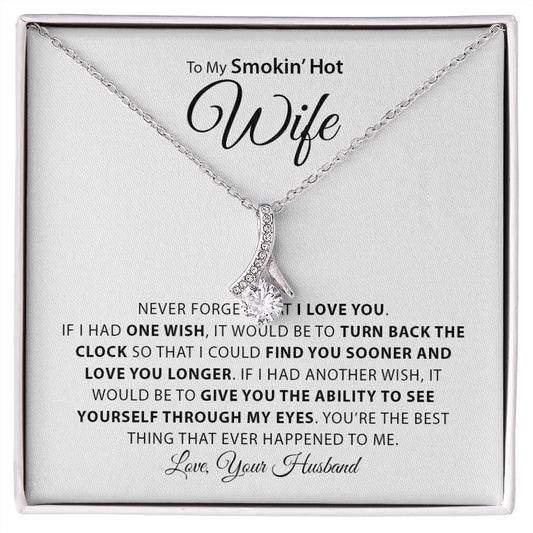 My Smokin Hot Wife | Never Forget - Alluring Beauty Necklace