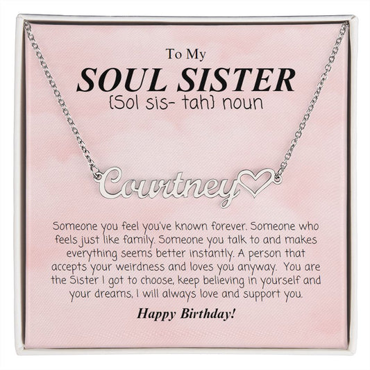 To My Soul Sister | Personalized Name Necklace + Heart Character |  Happy Birthday
